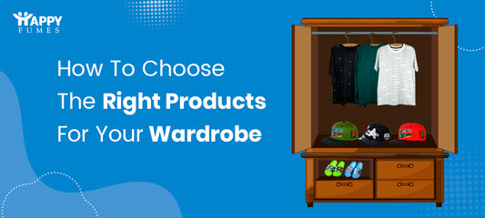 How To Choose The Right Products For Your Wardrobe
